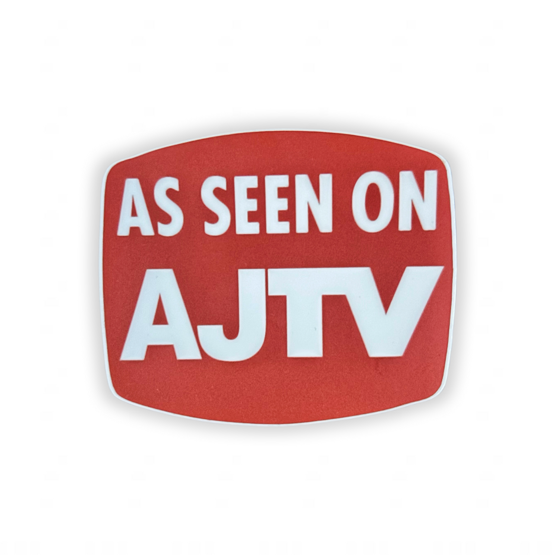 “AS SEEN ON AJTV” STICKER